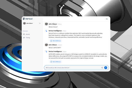 Vericut Intelligence (VI) is an AI-driven solution designed to serve as a comprehensive knowledge hub for all of Vericut's software offerings